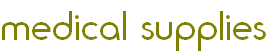 medical supplies